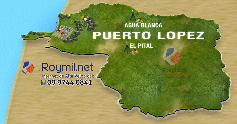 Internet Cobertura inhalambrica roymil net Puerto Lopez